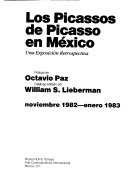 Los Picassos de Picasso en México : una exposición retrospectiva, noviembre 1982-enero 1983, Museo Rufino Tamayo, arte contemporáneo internacional, México, D.F.