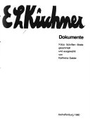 E.L. Kirchner Dokumente : Fotos, Schriften, Briefe