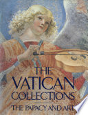 The Vatican collections : the papacy and art :