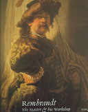 Rembrandt : the master & his workshop