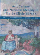 Art, culture, and national identity in fin-de-siècle Europe