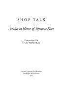 Shop Talk : Studies in Honor of Seymour Slive : presented on his seventy-fifth birthday.