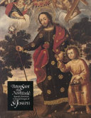 Patron saint of the new world : Spanish American colonial images of St. Joseph