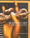 Buddhist art : form & meaning