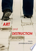 Art and destruction