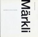 Approximations : the architecture of Peter Märkli