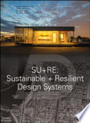 SU+RE : sustainable + resilient design systems