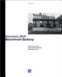 Acconci, Holl : Storefront for Art and Architecture