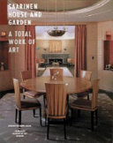 Saarinen House and garden : a total work of art