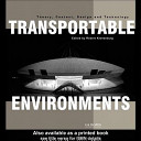 Transportable environments : theory, context, design, and technology : papers from the International Conference on Portable Architecture, London, 1997