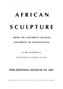 African sculpture from The University Museum, University of Pennsylvania