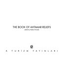 The book of Ahtamar reliefs
