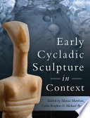 Early Cycladic sculpture in context