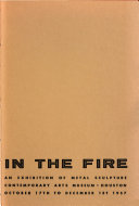 Irons in the fire : an exhibition of metal sculpture, Contemporary Arts Museum, Houston, October 17th to December 1st, 1957.