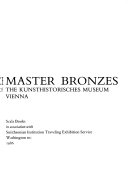 Renaissance master bronzes : from the collection of the Kunsthistorisches Museum, Vienna