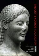 The Getty Kouros Colloquium : Athens, 25-27 May 1992