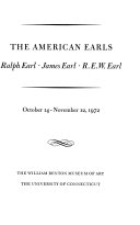 The American Earls. Ralph Earl, James Earl, R. E. W. Earl.