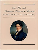 The miniature portrait collection of the Carolina Art Association