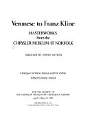 Veronese to Franz Kline : masterworks from the Chrysler Museum at Norfolk