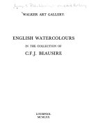 English watercolours in the Collection of C.F.J. Beausire.