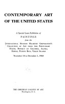 Contemporary art of the United States; a special loan exhibition of paintings from the International Business Machines Corporation's collection of art ... Nov. 10 to Dec. 1, 1940.