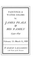 Paintings & water colors by James Peale & his family, 1749-1891.