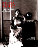 Frida Kahlo : the camera seduced