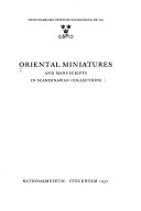Oriental miniatures and manuscripts in Scandinavian collections : [exhibition catalogue