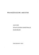 Französische Meister aus der Staatlichen Kunsthalle Karlsruhe.