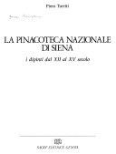 La Pinacoteca nazionale di Siena : i dipinti dal XII al XV secolo