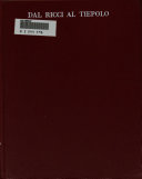 Dal Ricci al Tiepolo; i pittori di figura del Settecento a Venezia. Catalogo della mostra, Venezia, Palazzo ducale, 7 giugno-15 ottobre 1969.