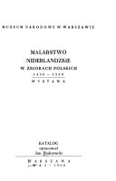 Malarstwo Niderlandzkie w zbiorach Polskich, 1450-1550. Wystawa, Maj 1960.