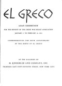 El Greco : Loan Exhibition for the Benefit of the Greek War Relief Association, January 17 to February 15, 1941