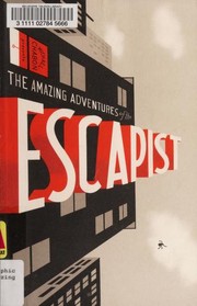 The amazing adventures of the Escapist. Volume 1