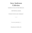 Aron Andersson collection : European XVIIIth century porcelain