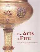 The arts of fire : Islamic influences on glass and ceramics of the Italian Renaissance