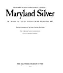 Eighteenth and nineteenth century Maryland silver in the collection of the Baltimore Museum of Art