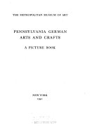 Pennsylvania German arts and crafts; a picture book.