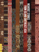 Weavers' stories from island Southeast Asia /