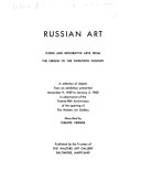 Russian art : Icons and decorative arts from the origin to the twentieth century ; a selection of objects from an exhibition presented November 9, 1959 to January 3, 1960 in observance of the twenty-fifth anniversary of the opening of the Walters Art Gallery