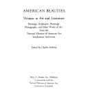 American beauties : women in art and literature : paintings, sculptures, drawings, photographs, and other works of art from the National Museum of American Art, Smithsonian Institution