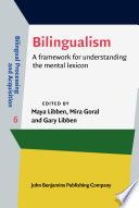 Bilingualism : a framework for understanding the mental lexicon
