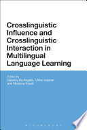 Crosslinguistic influence and crosslinguistic interaction in multilingual language learning