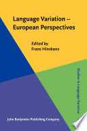Language variation--European perspectives : selected papers from the Third International Conference on Language Variation in Europe (ICLaVE 3), Amsterdam, June 2005