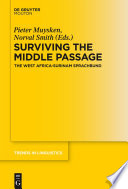 Surviving the Middle Passage : the West Africa-Surinam Sprachbund