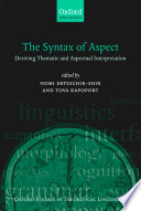 The syntax of aspect : deriving thematic and aspectual interpretation