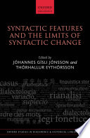 Syntactic features and the limits of syntactic change