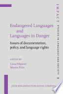 Endangered languages and languages in danger : issues of documentation, policy, and language rights
