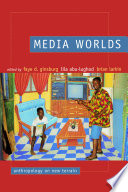 Media worlds : anthropology on new terrain