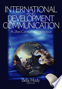 International and development communication : a 21st-century perspective